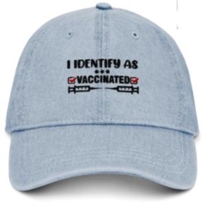 Denim cap hat pandemic I identify as vaccinated